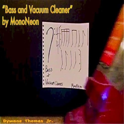 Bass and Vacuum Cleaner