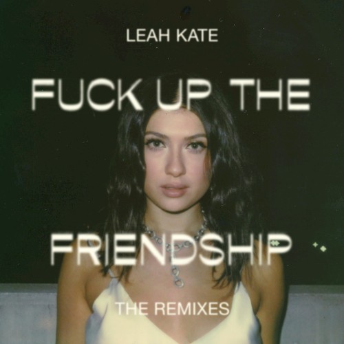 Fuck Up the Friendship (Gabe Ceribelli’s BPM breaker remix)