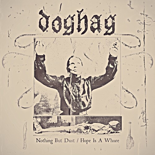 Nothing but Dust / Hope Is a Whore