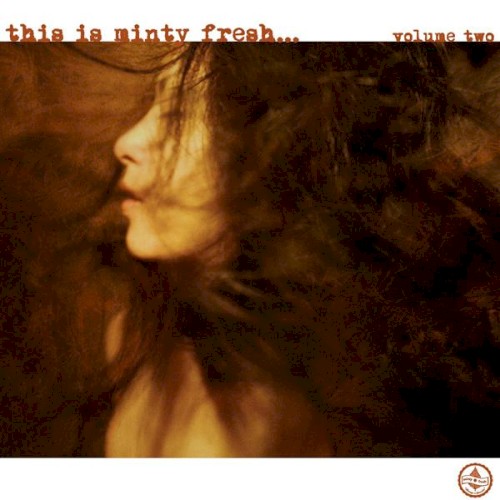 This Is Minty Fresh..., Volume 2