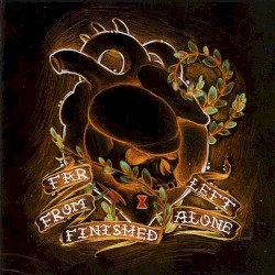 Far From Finished / Left Alone Split