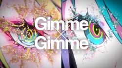 Gimme×Gimme
