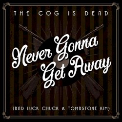 Never Gonna Get Away
