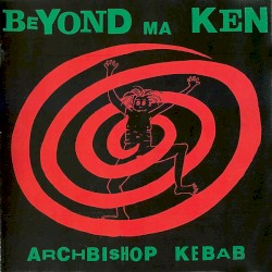 Beyond Ma Ken