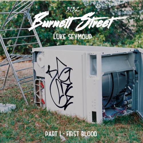 Burnett Street Pt. 1 - First Blood