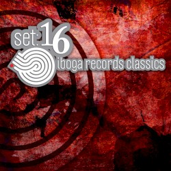 Set: 16 - Iboga Records Classics