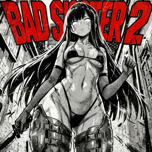 Bad Sister 2