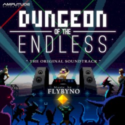 Dungeon of the Endless: The Original Soundtrack