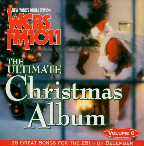 The Ultimate Christmas Album, Volume 6