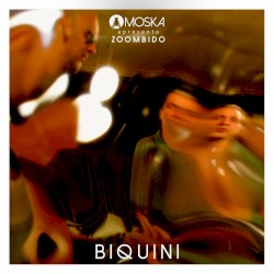 Moska apresenta Zoombido: Biquini