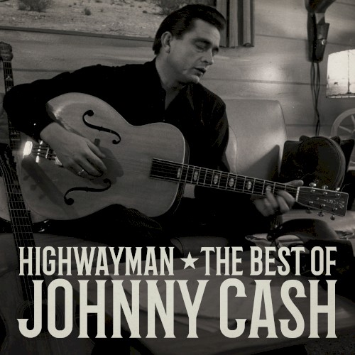 Highwayman: The Best of Johnny Cash