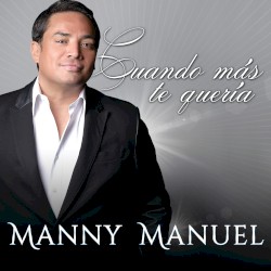 Cuando más te quería