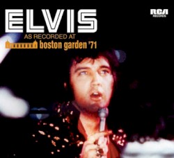 As Recorded at Boston Garden ’71