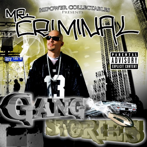 Hi‐Power Collectables Presents: Mr. Criminal’s Gang Stories