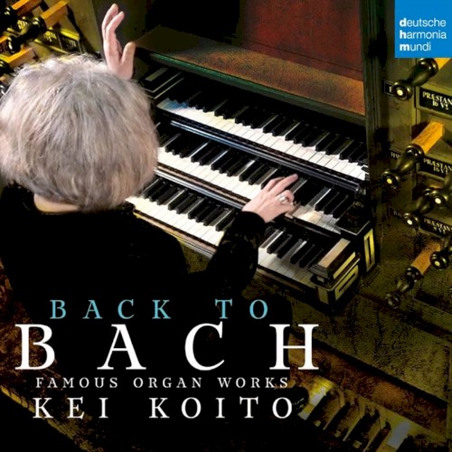 Back To Bach: Famous Organ Works