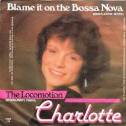 Blame It on the Bossa Nova / The Locomotion