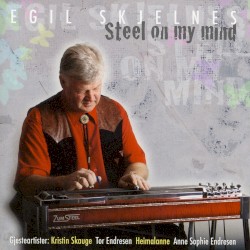 Steel on My Mind