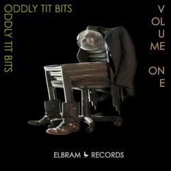 Oddly Tit Bits Volume One