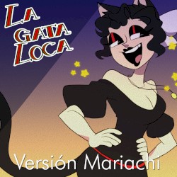 La gata loca (Versión Mariachi)