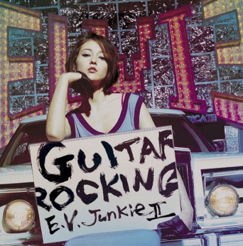 E.V.Junkie II −GUITAROCKING−