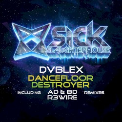Dancefloor Destroyer (remixes)
