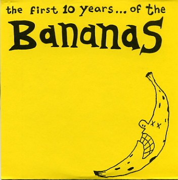 The First 10 Years…of the Bananas