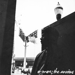 or more; the anxious