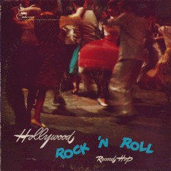 Hollywood Rock 'N Roll Record Hop