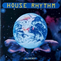 "House rythm - All the best"