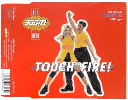 Touch The Fire