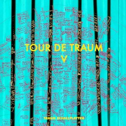 Tour de Traum V
