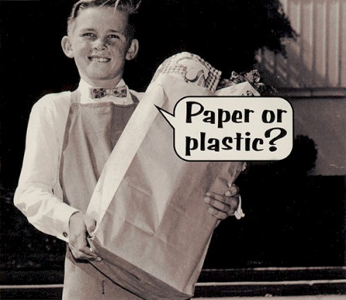 Paper or Plastic?
