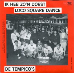 Ik heb zo’n dorst / Loco Square Dance
