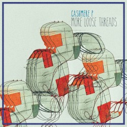 More Loose Threads