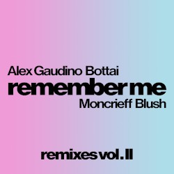 Remember Me (Remixes Vol. 2)