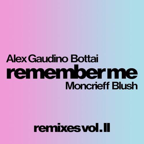 Remember Me (Remixes Vol. 2)