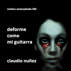 Deforme como mi guitarra