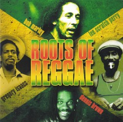 Roots of Reggae - Disk 1