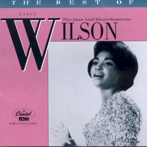 The Best of Nancy Wilson: The Jazz and Blues Sessions