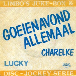 Charelke / Goeienavond allemaal