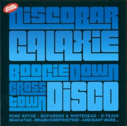 Discobar Galaxie: Boogie Down Cross Town Disco