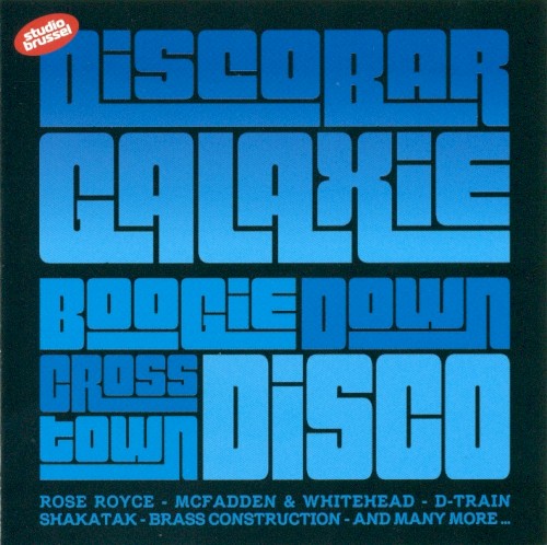 Discobar Galaxie: Boogie Down Cross Town Disco