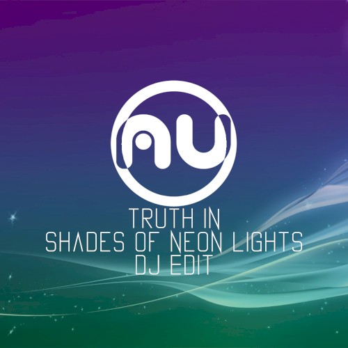 Truth in Shades of Neon Lights