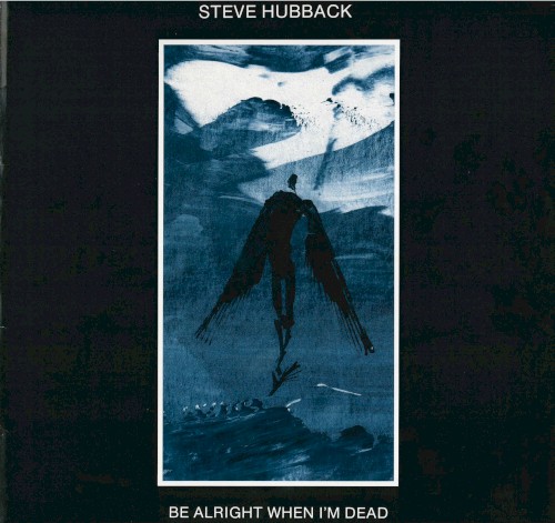 Be Alright When I'm Dead