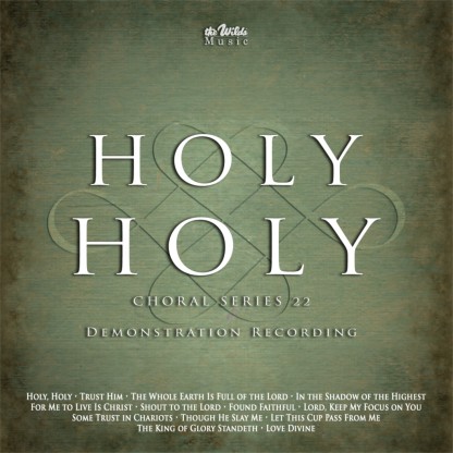 Holy, Holy - Choral Series 22
