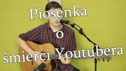 Piosenka o śmierci Youtubera