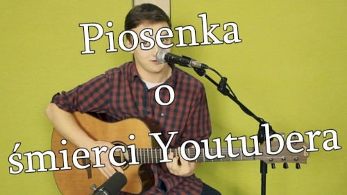 Piosenka o śmierci Youtubera