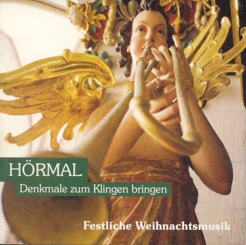 Hörmal: Denkmale zum Klingen bringen: Festliche Weihnachtsmusik, Vol. 3