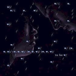 To Be Loved