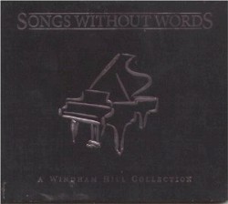 Songs Without Words: A Windham Hill Collection